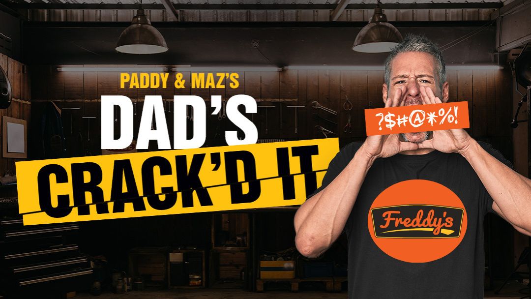 Tell us about when your Dad Cracked It!
